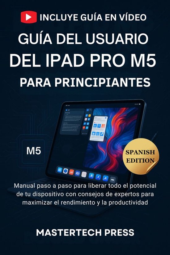 Guía del usuario del iPad Pro M5 para Principiantes - cover