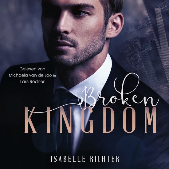 Broken Kingdom (Kingdom-Trilogie 1) - cover
