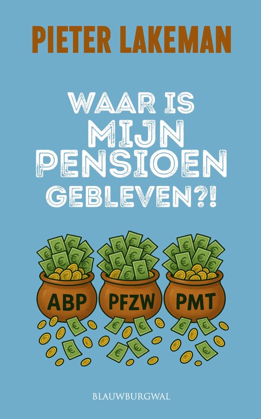 Waar is mijn pensioen gebleven? - cover