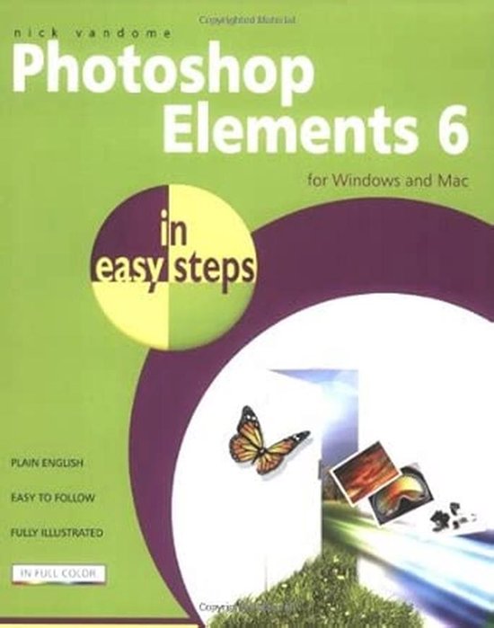 Fotobewerking voor Beginners - Leer Photoshop Elements 6 in Eenvoudige Stappen