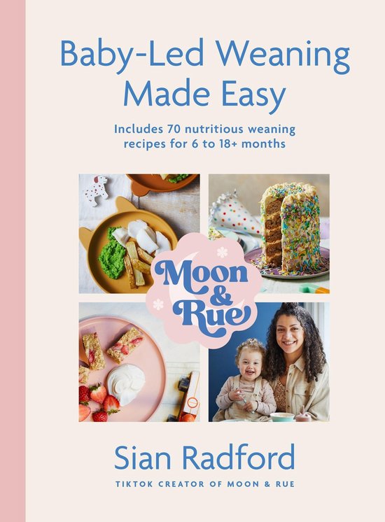 Moon and Rue: Baby-Led Weaning Made Easy - cover