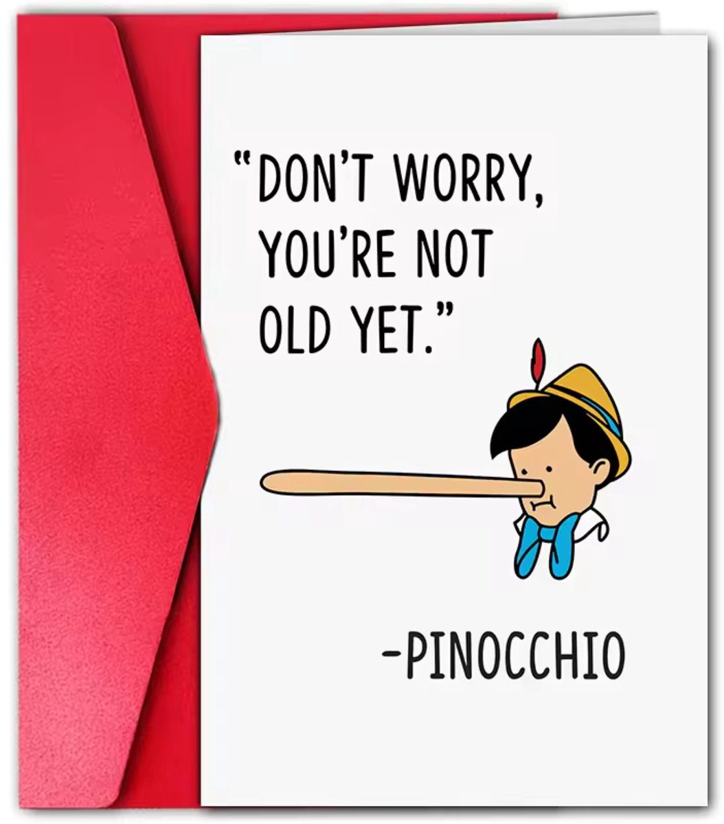 Verjaardagskaart Pinocchio - "Don't Worry, You're Not Old Yet" - Grappig Kaart van Enluxe