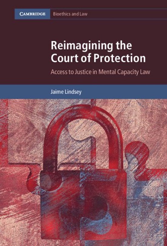 Cambridge Bioethics and Law - Reimagining the Court of Prote ... - cover