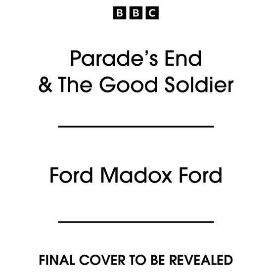 Parade’s End & The Good Soldier - cover