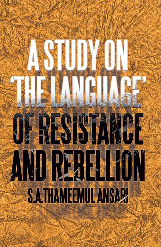 A Study on ‘The Language’ of Resistance and Rebellion - cover
