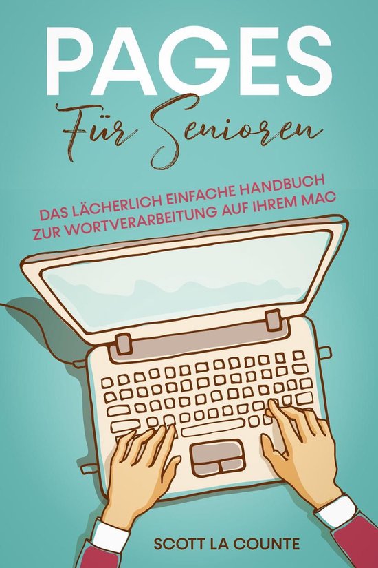 Pages Für Senioren: Das Lächerlich Einfache Handbuch zur W ... - cover