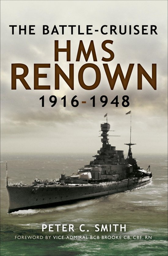 The Battle-Cruiser HMS Renown, 1916–48 - cover