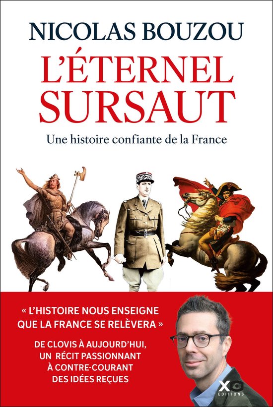 L'éternel sursaut - Une histoire confiante de la France - cover