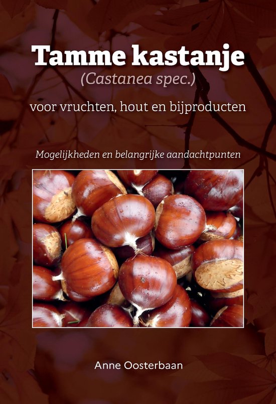 Tamme kastanje (Castanea spec.) voor vruchten, hout en bijpr ... - cover