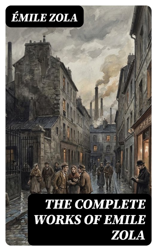 The Complete Works of Emile Zola - cover