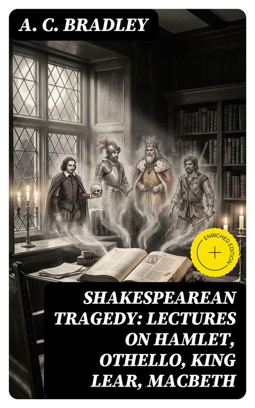 Boekomslag "Shakespearean Tragedy: Lectures on Hamlet, Othello, King Lear, Macbeth" door A. C. Bradley.