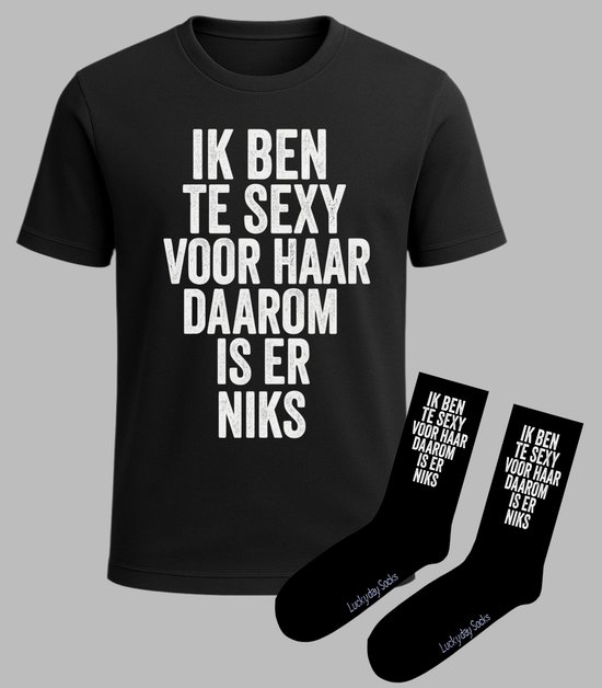 T-shirt Grappige tekst - Giftset - Te sexy voor haar - Shirt - T-shirt Set - Cadeau set shirt en sokken - Grappig cadeau voor vrouw en man - Verjaardag - Kerst cadeau - Pensioen afscheid - Vaderdag - T-shirt voor dames en heren met tekst - Maat XL