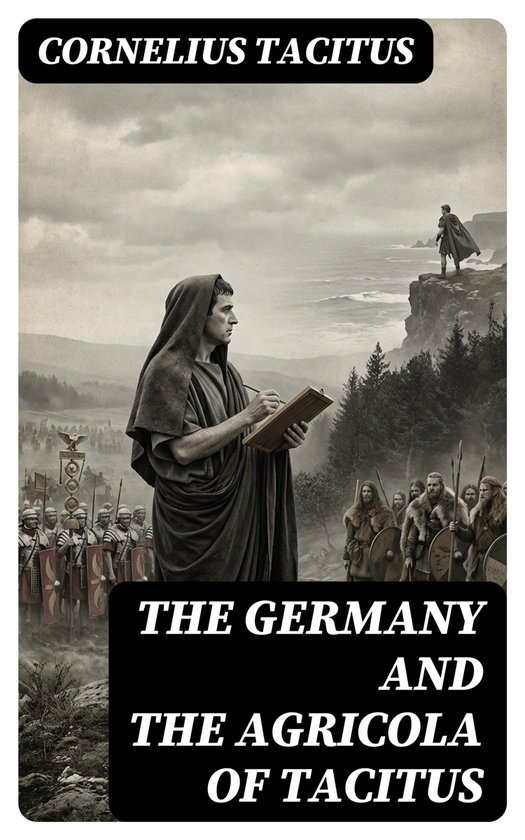 The Germany and the Agricola of Tacitus - cover