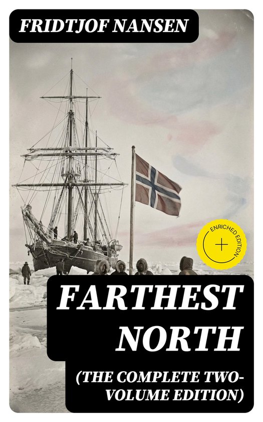 Farthest North (The Complete Two-Volume Edition) - cover