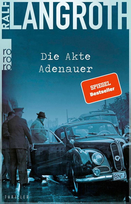 Die Philipp-Gerber-Romane 1 - Die Akte Adenauer - cover