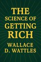 Het boek 'The Science of Getting Rich' van Wallace D. Wattles, met gele tekst op een donkergroene achtergrond.