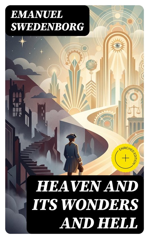 Boekomslag 'Heaven and its Wonders and Hell' van Emanuel Swedenborg, met art deco-architectuur en een figuur in historische kledij.