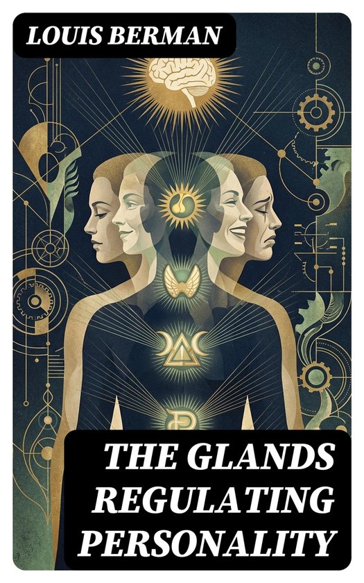 The Glands Regulating Personality - cover