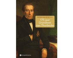TeldersStichting Geschriften 133 - 175 jaar Grondwet van Thorbecke