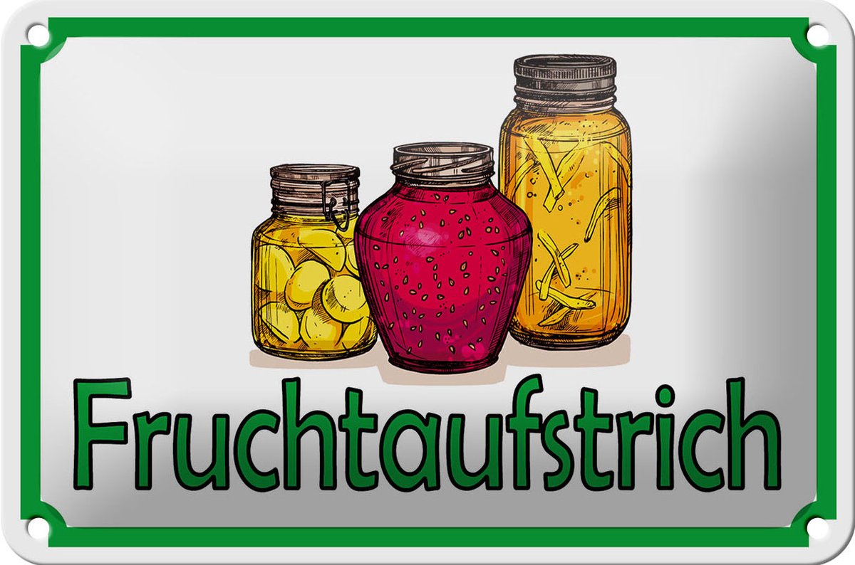 Blechschild Hinweis 18x12cm Fruchtaufstrich Verkauf