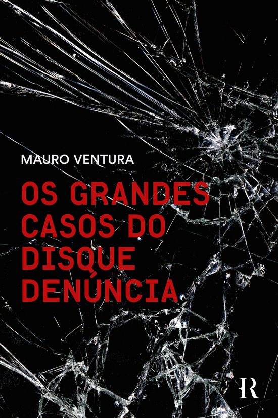 Os grandes casos do Disque Denúncia - cover