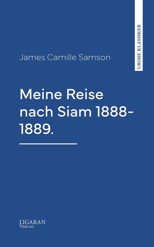 Meine Reise nach Siam 1888-1889. - cover
