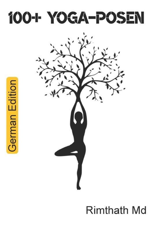 Ganzheitliche Heilungsreihe- 100+ Yoga-Posen - cover