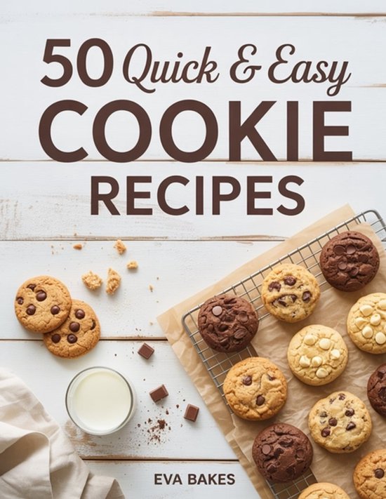 Quick and Easy Recipes- 50 Quick and Easy Cookie Recipes - cover