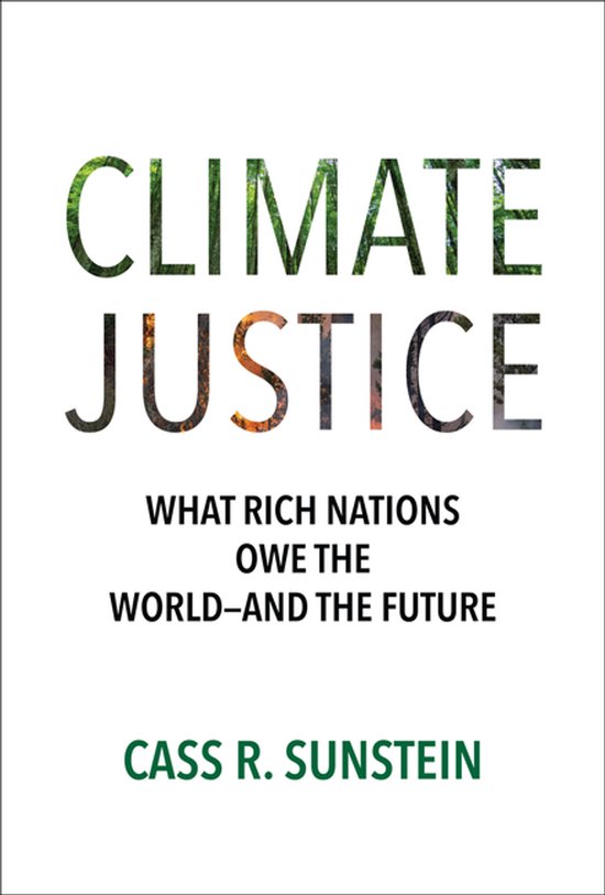 Boekomslag voor 'Climate Justice: What Rich Nations Owe the World--And the Future' door Cass R. Sunstein.