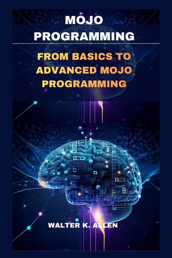 Mojo Programming | 9798271914454 | Walter K Allen | Boeken | bol
