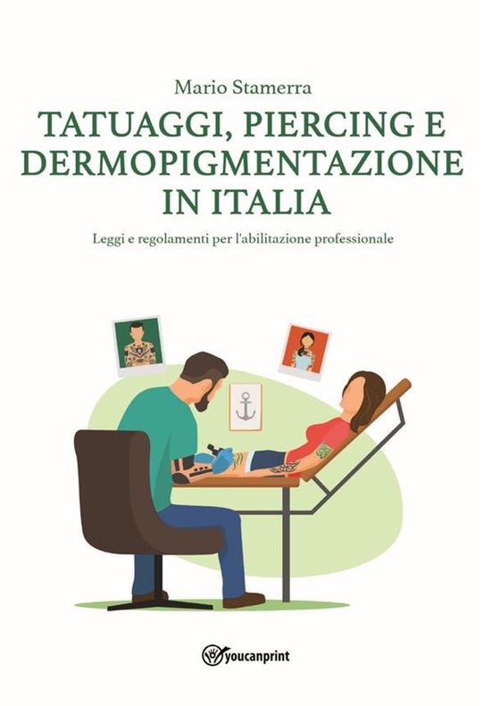 Tatuaggi, Piercing e Dermopigmentazione in Italia - cover