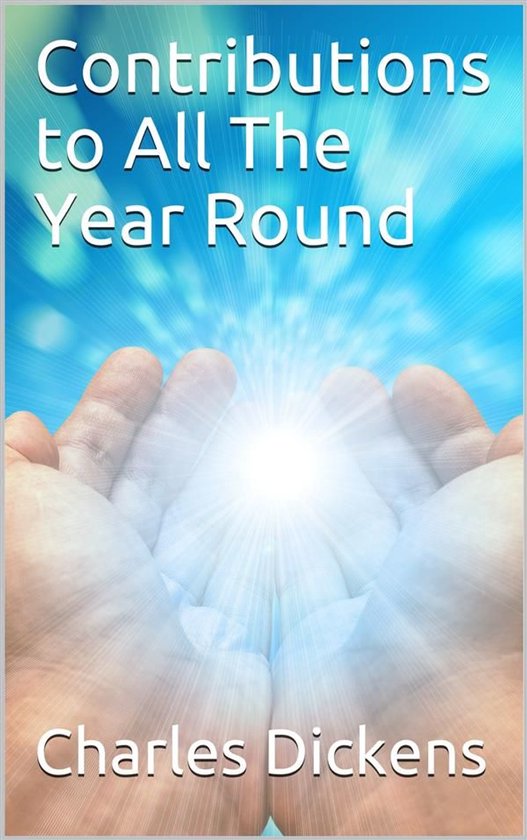 Contributions to All The Year Round - cover