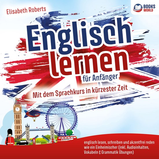 Englisch lernen für Anfänger: Mit dem Sprachkurs in kürze ... - cover
