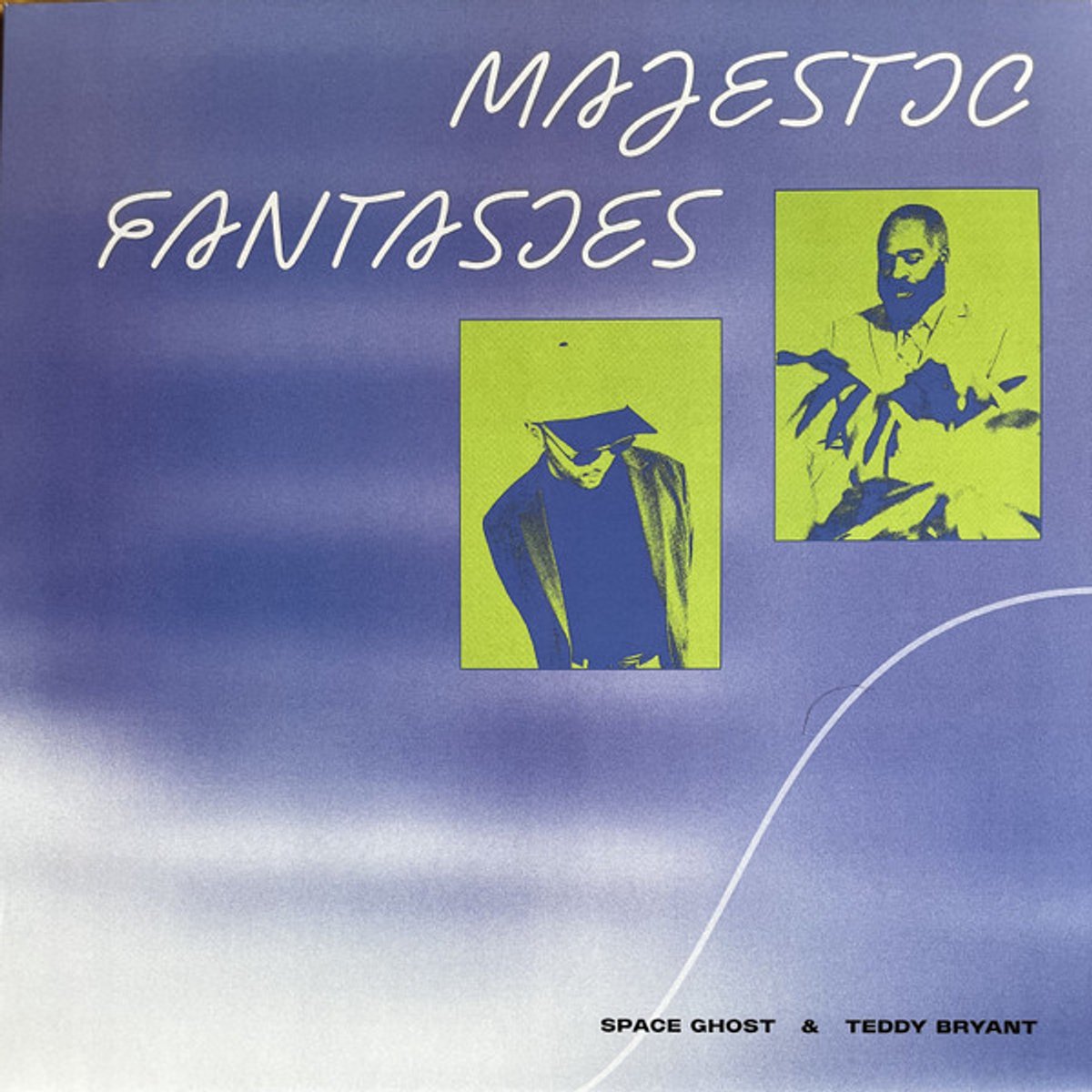 Space Ghost & Teddy Bryant – Majestic Fantasies - lp