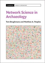 Cambridge Manuals in Archaeology- Network Science in Archaeology