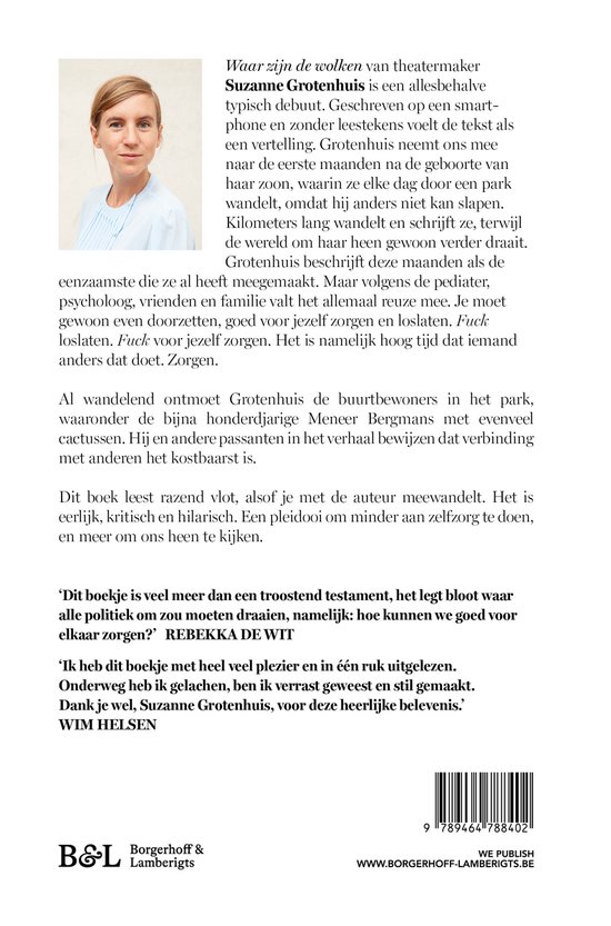 Waar zijn de wolken, een pleidooi voor minder zelfzorg