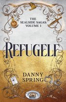 The Sealside Sagas 1 - Refugelf