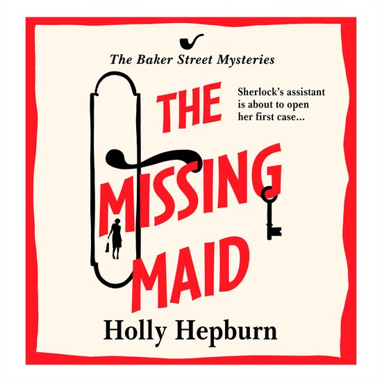 The Baker Street Mysteries1-The Missing Maid - cover