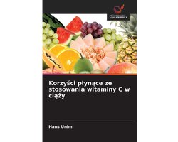 Korzyści plynące ze stosowania witaminy C w ciąży