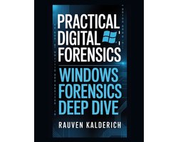 Omslag van Practical Digital Forensics: Real-World Case Studies and Tools- Practical Digital Forensics