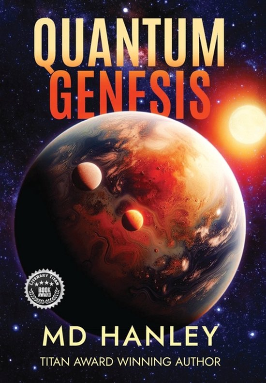 Boekomslag 'Quantum Genesis' met de titel in oranje en gele letters, een planeet en een zon tegen een achtergrond van de ruimte.