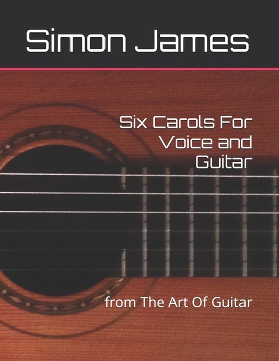 The Art of Guitar- Six Carols For Voice and Guitar - cover