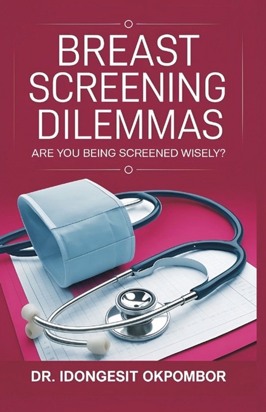 Medical Screening Dilemmas- Breast Screening Dilemmas - cover
