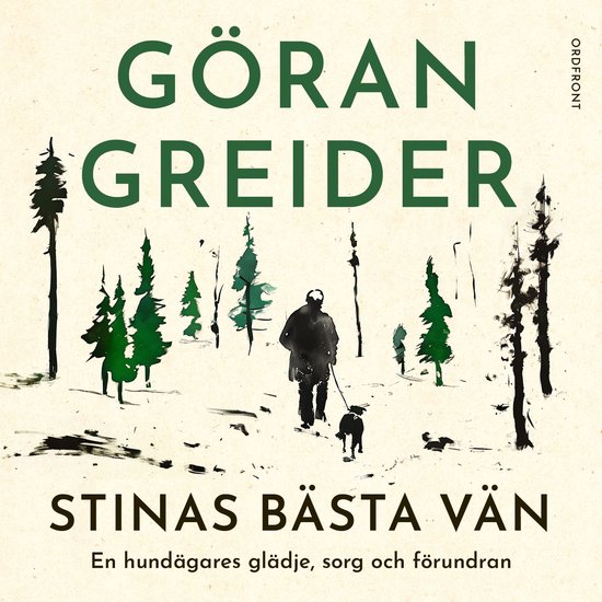 Stinas bästa vän: En hundägares glädje, sorg och förund ... - cover