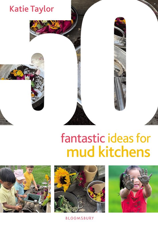 50 Fantastic Ideas for Mud Kitchens - cover