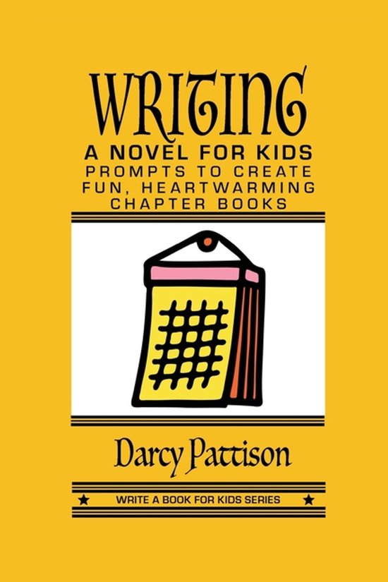 Write a Book for Kids- Writing a Novel for Kids - cover