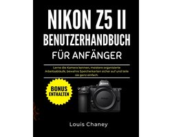 Nikon Z5 II Benutzerhandbuch Für Anfänger