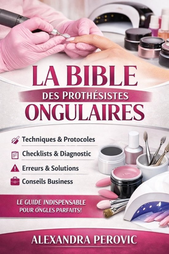La Bible des Prothésistes Ongulaires - cover