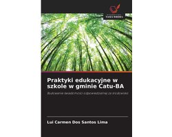 Praktyki edukacyjne w szkole w gminie Catu-BA