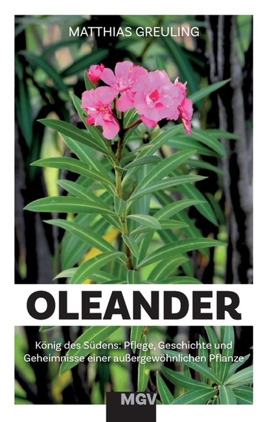 Oleander - König des Südens